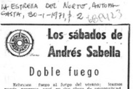 Doble fuego. Doble fuego.