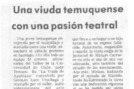 Una Viuda temuquense con una pasión teatral. Una Viuda temuquense con una pasión teatral.