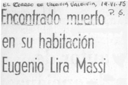 Encontrado muerto en su habitación Eugenio Lira Massi Encontrado muerto en su habitación Eugenio Lira Massi