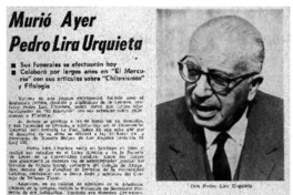 Murió ayer Pedro Lira Urquieta. Murió ayer Pedro Lira Urquieta.