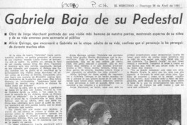 Gabriela baja de su pedestal. Gabriela baja de su pedestal.