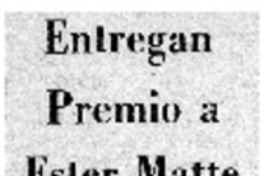 Entregan Premio a Ester Matte. Entregan Premio a Ester Matte.