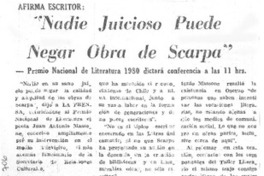"Nadie juicioso puede negar obra de Scarpa". "Nadie juicioso puede negar obra de Scarpa".