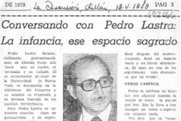 Conversando con Pedro Lastra: la infancia, ese espacio sagrado. Conversando con Pedro Lastra: la infancia, ese espacio sagrado.