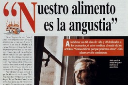 "Nuestro alimento es la angustia" "Nuestro alimento es la angustia"