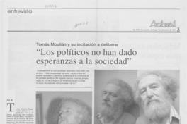 "Los políticos no han dado esperanzas a la sociedad"