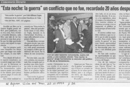 "Esta noche, la guerra" un conflicto que no fue, recordado 20 años después "Esta noche, la guerra" un conflicto que no fue, recordado 20 años después