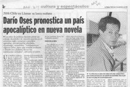Darío Oses pronostica un país apocalíptico en nueva novela  [artículo] Rodolfo Arenas R.