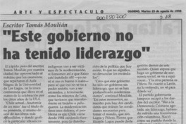 "Este gobierno no ha tenido liderazgo"  [artículo].