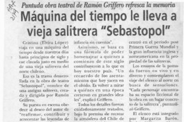 Máquina del tiempo le lleva a vieja salitrera "Sebastopol"  [artículo].