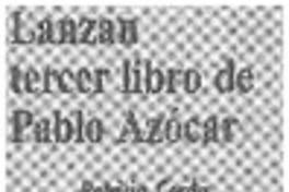 Lanzan tercer libro de Pablo Azócar Lanzan tercer libro de Pablo Azócar