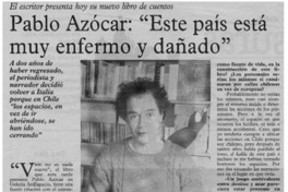 Pablo Azocar, "este país está muy enfermo y dañado"