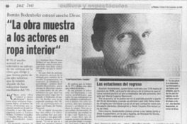 "La obra muestra a los actores en ropa interior" "La obra muestra a los actores en ropa interior"