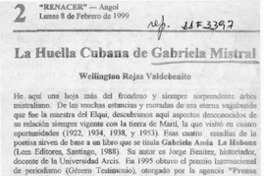 La huella cubana de Gabriela Mistral  [artículo] Wellington Rojas Valdebenito.