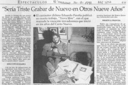 "Sería triste grabar de nuevo en otros nueve años" "Sería triste grabar de nuevo en otros nueve años"