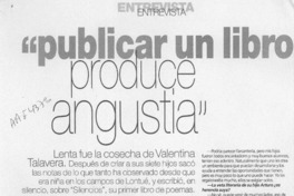 "Publicar un libro produce angustia" "Publicar un libro produce angustia"