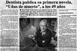 Dentista publica su primera novela, "Uñas de muerto", a los 49 años Dentista publica su primera novela, "Uñas de muerto", a los 49 años