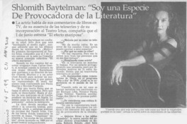 Shlomith Baytelman, "Soy una especie de provocadora de la literatura"  [artículo].