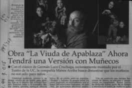 Obra "La viuda de Apablaza" ahora tendrá una versión con muñecos  [artículo].