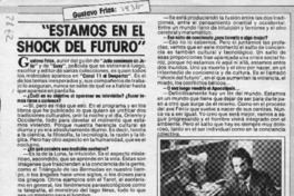 "Estamos en el shock del futuro"  [artículo].