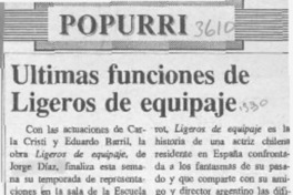 Ultimas funciones de "Ligeros de equipaje"  [artículo].