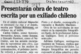 Presentarán obra de teatro escrita por un exiliado chileno  [artículo].