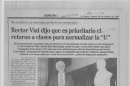 Rector Vial dijo que es prioritario el retorno a clases para normalizar la "U" Rector Vial dijo que es prioritario el retorno a clases para normalizar la "U"