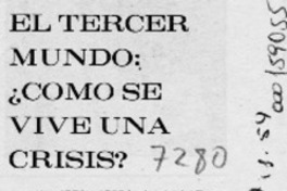 El Tercer mundo, cómo se vive una crisis?  [artículo]