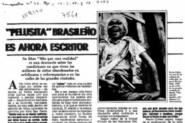 "Pelusita" brasileño es ahora escritor  [artículo].