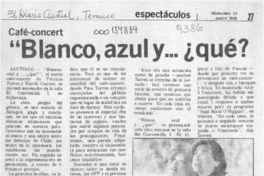 "Blanco, azul y -- qué?  [artículo].
