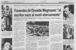 Funerales de Osvaldo Wegmann: "El escritor nace al morir eternamente" Funerales de Osvaldo Wegmann: "El escritor nace al morir eternamente"