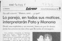 La Pareja, en todos sus matices, interpretarán Pato y Monona  [artículo].