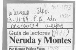 Neruda y Montes  [artículo] Hernán Poblete Varas.
