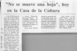 "No se mueve una hoja", hoy en la Casa de la Cultura  [artículo].