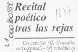 Recital poético tras las rejas  [artículo] G. Grandón.