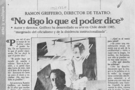 "No digo lo que el poder dice" "No digo lo que el poder dice"