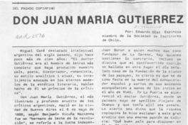 Don Juan María Gutiérrez  [artículo] Eduardo Díaz Espinoza.