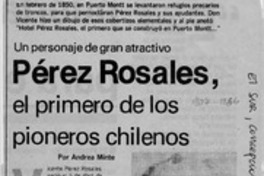 Pérez Rosales, el primero de los pioneros chilenos Pérez Rosales, el primero de los pioneros chilenos