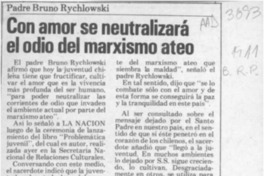 Con amor se neutralizará el odio del marxismo ateo