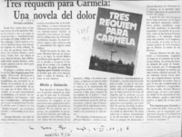 Tres réquiem para Carmela, una novela del dolor  [artículo] Antonio Ostornol.