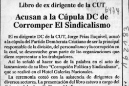 Acusan a la cúpula DC de corromper el sindicalismo  [artículo].