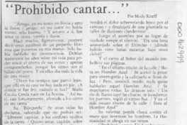 "Prohibido cantar -- "  [artículo] Mody Kneff.