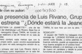 Con la presencia de Luis Rivano, grupo Tiara estrena "Dónde estará la Jeanette?"  [artículo].