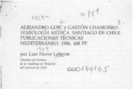 Alejandro Goic y Gastón Chamorro, "Semiología Médica"  [artículo] Luis Hervé Lelievre.