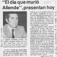 "El Día que murió Allende", presentan hoy "El Día que murió Allende", presentan hoy