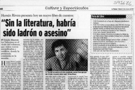 "Sin la literatura, habría sido ladrón o asesino"  [artículo] Andrés Gómez B.