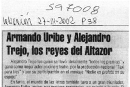 Armando Uribe y Alejandro Trejo, los reyes del Altazor Armando Uribe y Alejandro Trejo, los reyes del Altazor