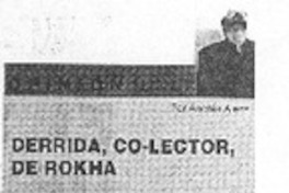 Derrida, co-lector de Rokha Derrida, co-lector de Rokha