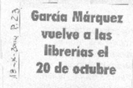 García Márquez vuelve a las librerías el 20 de octubre García Márquez vuelve a las librerías el 20 de octubre