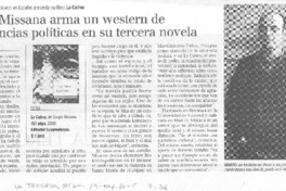Sergio Missana arma un western de resonancias políticas en su tercera novela Sergio Missana arma un western de resonancias políticas en su tercera novela